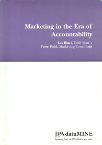 Marketing in the era of accountability. Peter Field & Les Binet.